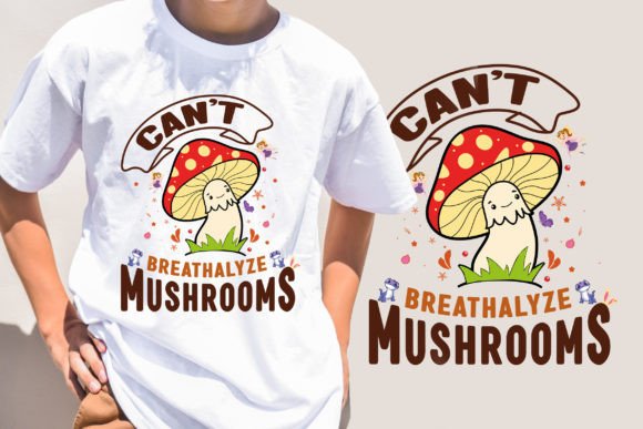 Can’t-Breathalyze Mushrooms: Graphics for T-Shirt Designs