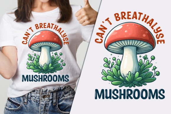Can’t Breathalyze Mushrooms Super Tee Graphics & T-Shirt Designs