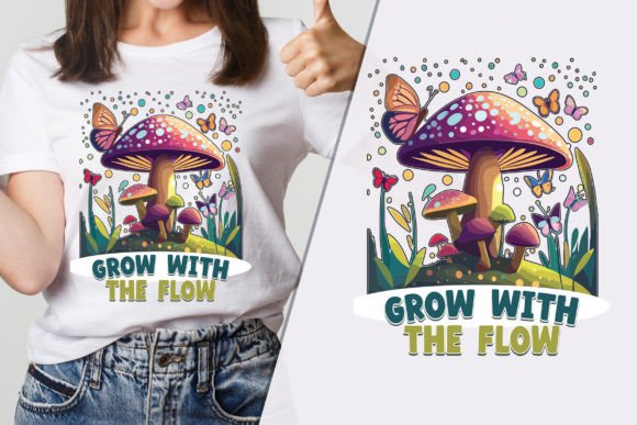 Grow with the Flow Super T-Shirt Design Graphics