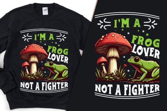 I'm a Frog Lover Graphics for T-Shirt Designs