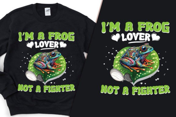 I m a Frog Lover Not a Fighter T-Shirt Graphics Review